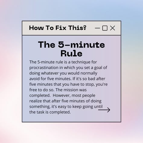 5 Minute Rule, How To Stop Procrastinating Studying, Motivation For Procrastinators, How To Stop Procrastinating Tips, Study Procrastination, Stopping Procrastination, Study Rules, 5 By 5 Rule, Motivation Procrastination