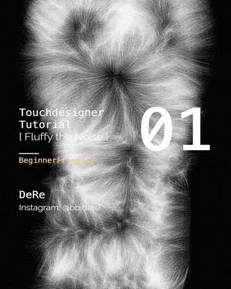 TouchDesigner on Instagram: "#repost @bb.dere TD Tutorial01-Fluffy the Noise [link in bio] finally did it! my first tutorial and it's beginner friendly too. A bit nervous but hope you enjoy † (created this new yt channel for this tutorial) Visuals & Sound @bb.dere made with @touchdesigner #touchdesigner #touchdesignerlearning #touchdesignercommunity #audioreactive #visuals #generativeart #generativedesign #creativecoding #noise #glsl #3dart #learnart #newmedia #newmediaart #computerart #sounddes Touch Designer Generative Art, Touchdesigner Tutorial, References Photos, Touch Designer, Poster Tutorial, Creative Coding, Generative Design, New Media Art, Yt Channel