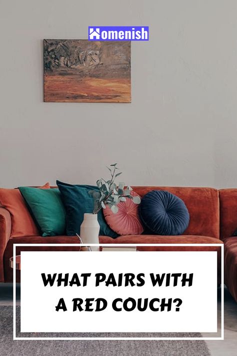 What Pairs with a Red Couch? Red Couch Wall Color, Throw Pillows For Red Couch, Pillows For Red Couch, Rug For Red Sofa, Living Room Decor With Red Couch, Dark Pink Sofa Living Room Ideas, Dark Red Couch Living Room, Red Sofas Living Room Ideas, Red Sofa Interior