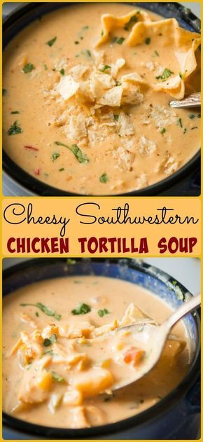 Southwest Chicken Soup, Southwestern Chicken, Cream Of Potato Soup, Chicken Tortillas Soups Recipe, Tortilla Soup Recipe, Vegetarian Soup Recipes, Soup Recipes Slow Cooker, Chicken Tortilla Soup, Chicken Tortilla