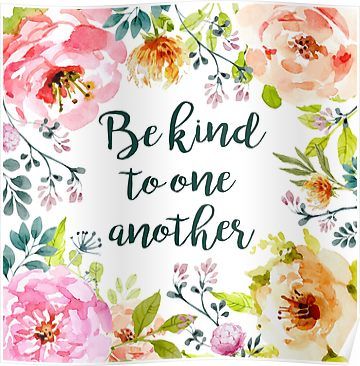 Be kind to one another Poster Love One Another Quotes, Another Poster, Be Kind To One Another, Wedding Quilt, Beautiful Thoughts, Kindness Matters, Framed Quotes, Fruit Of The Spirit