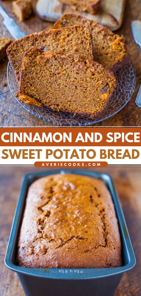 Cinnamon and Spice Sweet Potato Bread - Averie Cooks Canning Sweet Potatoes, Sweet Potato Cinnamon, Sweet Potato Bread, Fall Baking Recipes, Potato Bread, Bread Recipes Sweet, Quick Bread Recipes, Dessert Bread, Sweet Potato Recipes