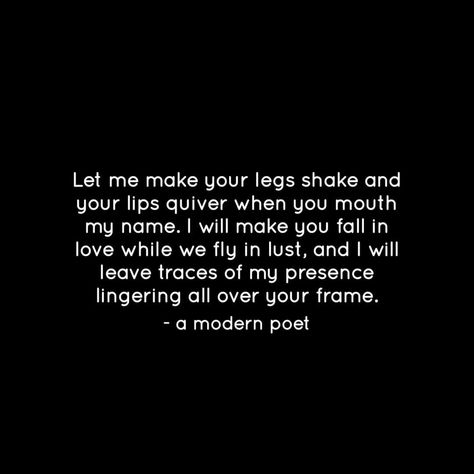 You Make My Legs Shake Quotes, Leg Shaking Quotes, Legs Shake Quotes, Legs Quotes, Leg Shaking, Quiver, Oracle Cards, Cheat Sheet, You Make Me