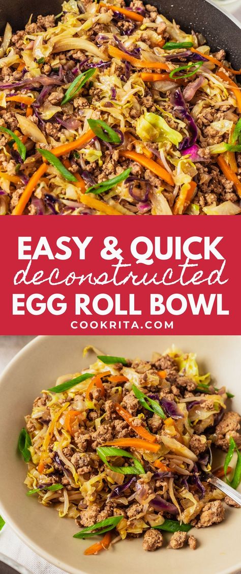 Easy And Quick Deconstructed Egg Roll Bowl Deconstructed Egg Roll, Deconstructed Food, Egg Roll Bowl, Pork Egg Rolls, Eggroll In A Bowl, Egg Roll In A Bowl, Quick Meal Prep, Quick Meal, Egg Roll