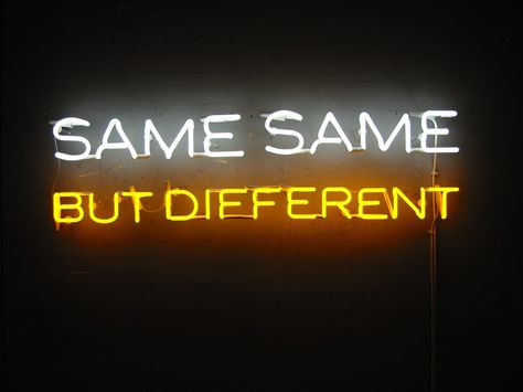 Same Same But Different, Same But Different, Neon Words, Light Quotes, All Of The Lights, Neon Nights, Neon Aesthetic, Different Quotes, Neon Glow