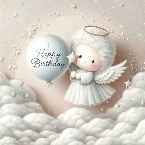 Happy Birthday Angel In Heaven, Heavenly Birthday Wishes, Happy Birthday My Angel, Christian Birthday Greetings, Birthday Wishes In Heaven, Happy Birthday Angel, Heavenly Birthday, Happy Heavenly Birthday, Among The Clouds