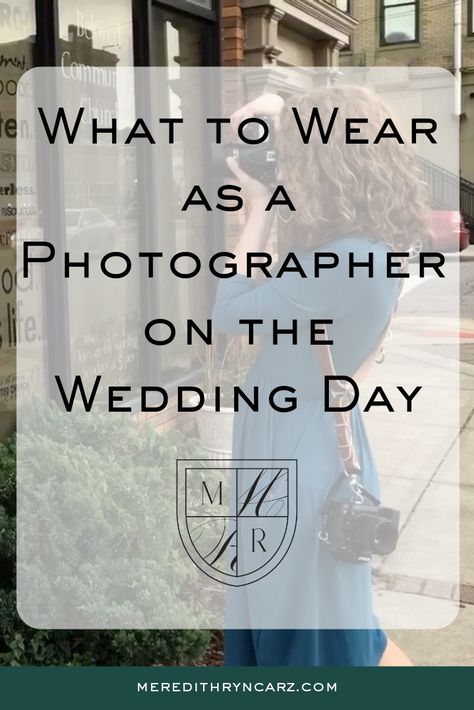 What to wear on the wedding day as a wedding photographer in Savannah Georgia with Meredith Ryncarz Photography What Should Photographer Wear To Wedding, What To Wear As A Wedding Photographer, Photographer Outfits, Wedding Photographer Outfit, Wedding Photography Branding, Photographer Outfit, Bridal Tips, Branded Outfits, Photography Education