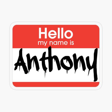 Anthony Name, Name Tag Sticker, Tag Sticker, Hello My Name Is, Name Tag, Name Tags, My Name Is, My Name, Awesome Products