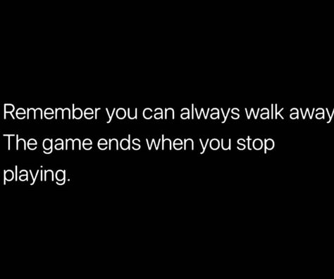 The game ends when #you stop playing.. #true #facts #tellitlikeitis #foodforthought #herstory #oneofakind #queen #knowyourworth… End Game Quotes, I Don't Play Games Quotes, Beat Them At Their Own Game Quotes, Stop Playing Games Quotes, Playing Games Quotes, Games Quotes, Game Quotes, Strong Women Quotes, True Facts