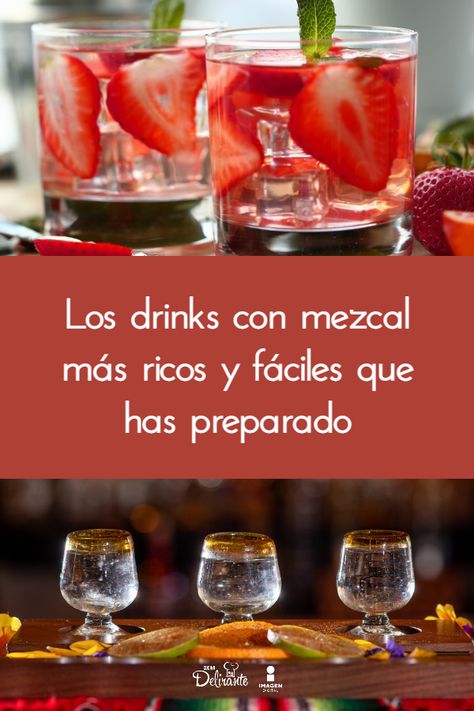 5 drinks con mezcal para ser “el alma de la fiesta” Mezcalito Cocktail, Mezcal Drinks, Mezcal Cocktails, Agaves, Mixology, Cocktail Drinks, Dessert, Snacks, Drinks