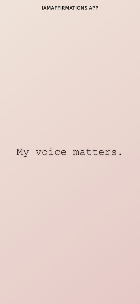 My voice matters. From the I am app: https://iamaffirmations.app/download Voice Lessons Aesthetic, Voice Manifestation, 2023 Reflection, Do I Matter, My Voice Matters, I Matter, Your Voice Matters, Mental Health Week, Deep Voice