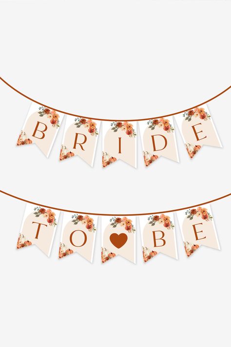 Fall Bridal Shower Bride to be Banner Template, Arch Boho Fall Pumpkin Bridal Shower Bunting Banner, Editable Autumn Bridal Shower Banner F1 Burnt Orange Bridal Shower Ideas, Pumpkin Bridal Shower Ideas, Fall Bridal Shower Ideas Decoration, Fall In Love Bridal Shower Ideas, Fall Bridal Shower Ideas, Bride Party Ideas, Fall Bridal Shower Decorations, Fall In Love Bridal Shower, Romantic Bridal Shower