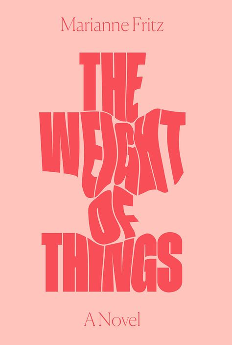 The Weight of Things by Marianne Fritz Hierarchy Design Art, Text And Image Design, Art Show Poster Design, Zine Fonts, Editorial Cover Design, Title Graphic Design, Novel Cover Design, Type Graphic Design, Quote Poster Design