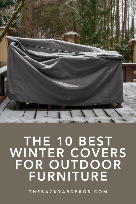 Discover the top 10 winter covers that provide unbeatable protection for your outdoor furniture. These covers are designed to withstand harsh weather, ensuring your pieces remain pristine all season long. Keep your patio looking great no matter the forecast! Patio Furniture Covers Outdoor, Diy Outdoor Furniture Covers, Patio Furniture Storage, Outdoor Furniture Covers Waterproof, Best Patio Furniture, Waterproof Outdoor Furniture, Round Fire Pit Cover, Loveseat Covers, Tub Cover