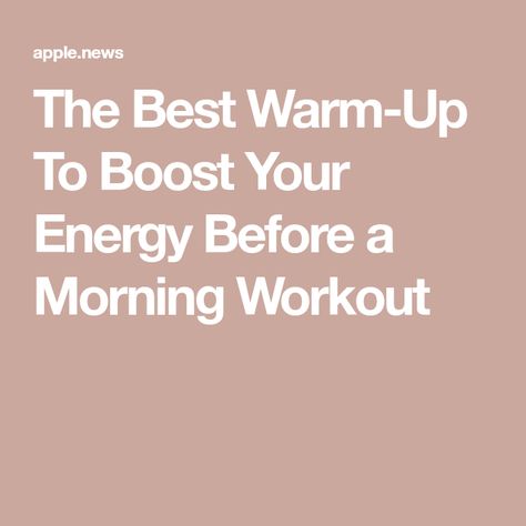 The Best Warm-Up To Boost Your Energy Before a Morning Workout Cozy Sheets, A Brand New Day, Morning Workouts, Workout Eating, Eat This Not That, Feeling Sleepy, Brand New Day, Boost Your Energy, Be Real