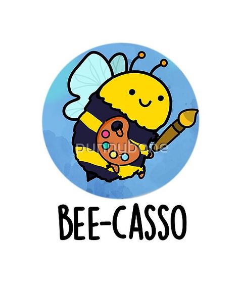 Art Puns Funny, Pun Drawings, Funny Bees, Bee Humor, Kawaii Bee, Bee Puns, Art Puns, Bee Cute, Cute Bees