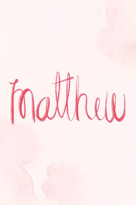 Matthew Name, Word Typography, Friends Ideas, Calligraphy Words, Aesthetic Letters, Name Wallpaper, Name Art, Free Vector Art