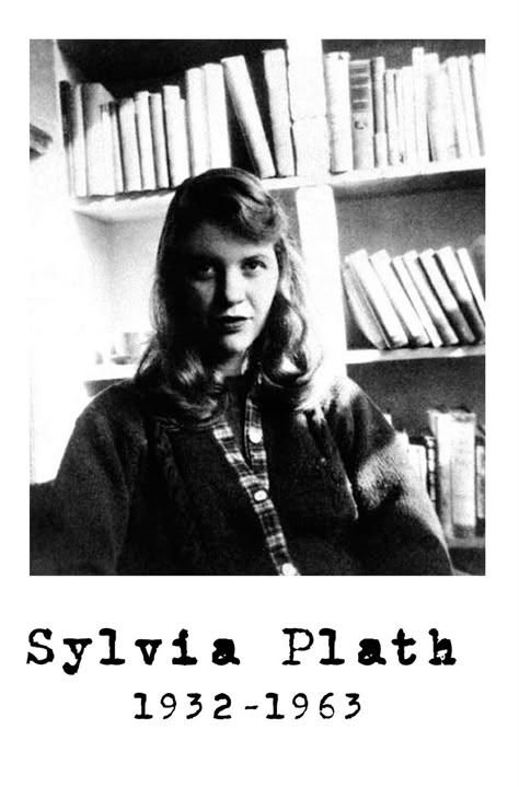 Sylvia Plath plus typeface Silvia Plath, Sylvia Plath Quotes, Ted Hughes, Poetry Foundation, Sundance Kid, France Culture, Francisco Goya, Margaret Thatcher, Women Writers