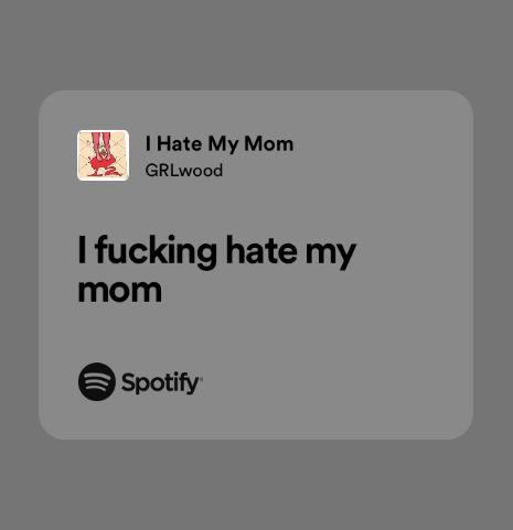 Spotify Lyrics - Quotes Mom Issues Quotes, Mom Song, Descendants Oc, Toxic Parents, Song Lyric Quotes, Me Too Lyrics, Spotify Lyrics, Disney Descendants, Never Gonna