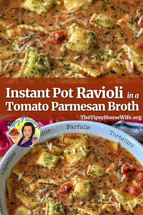 The photo shows raviolis in a delicious broth. Made in an Instant Pot, the cheesy ravioli is warm and delicious, and the sauce is brothy and flavorful with tomato and parmesan. Perfect fall vibes meal that is quick and easy for a cozy Sunday watching football or movies. The brightly colored banner displays the name of the recipe, "Instant Pot Ravioli In A Tomato Parmesan Broth." Instant Pot Ravioli, Ravioli Soup, Tomato Parmesan, The Tipsy Housewife, Tipsy Housewife, Crisp Salad, Lasagna Soup Recipe, Cozy Sunday, Watching Football