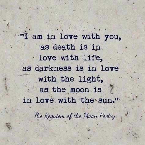 Moon And Sun Quotes, Moon Love Quotes, Moon Poetry, Sun Quotes, Moon Quotes, Soulmate Quotes, Writing Inspiration Prompts, The Poem, Literature Quotes