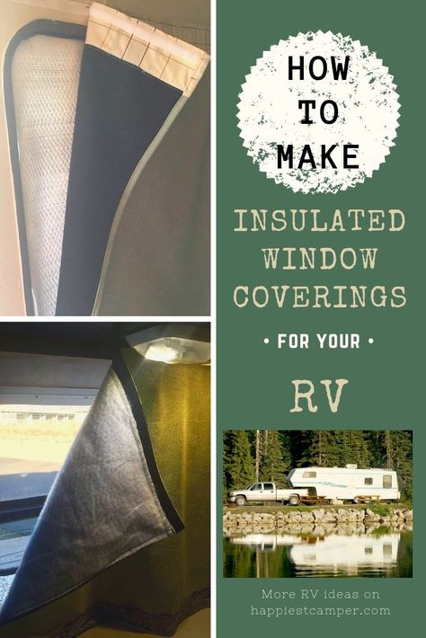 How To Make Insulated Window Coverings for your RV. I got tired of coverings that didn't insulate so I made my own. I provide Step by Step instructions so you can make your own Insulated Window coverings for your RV to provide privacy. #RVhacks #RV #RVprivacy #RVLiving Rv Window Coverings, Insulated Window Coverings, Small Travel Trailer Remodel, Small Travel Trailer, Rv Curtains, Camper Curtains, Rv Windows, Camper Windows, Rv Redo