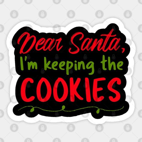 I Put Out For Santa, Creepy Santa, Believe In Santa, Santa Pictures, Christmas Hanging, Cricut Fonts, No Regrets, Design Sticker, Christmas And Winter