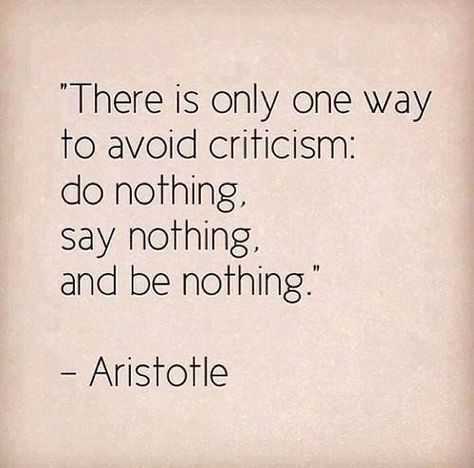 Blog post about receiving criticism. Quotes Literature, Quotable Quotes, A Quote, Famous Quotes, Great Quotes, Wisdom Quotes, Beautiful Words, Inspirational Words, Cool Words