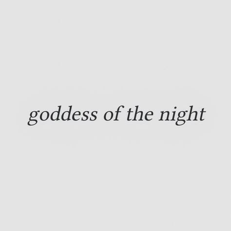 Goddess Of The Night, Goddess Aesthetic, Story Quotes, Character Quotes, Aesthetic Words, Greek Gods, Pretty Words, Quote Aesthetic, Book Aesthetic