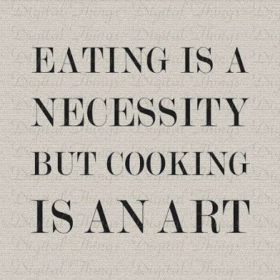 Eating is a necessity but cooking is an Art Culinary Quotes, Chef Quotes, Foodie Quotes, Baking Quotes, Cooking Quotes, Kitchen Quotes, Think Food, Food Quotes, Julia Child