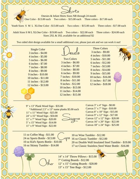 Create a buzz with this gorgeous bee themed pricing list.  Beautiful Honey Bee Price List with detailed graphics to really make your list sweet.  Comes in an editable SVG file and a PDF version.  You will need the appropriate software (Inkscape, or similar) in order to edit the SVG file. Not for resale or redistribution in whole or in part.  Personal use only. Vinyl Decals Pricing Chart, Vinyl Business, Tshirt Printing Business, Cricut Explore Projects, Craft Pricing, Cricut Tips, Small Business Planner, Tshirt Business, Cricut Projects Beginner