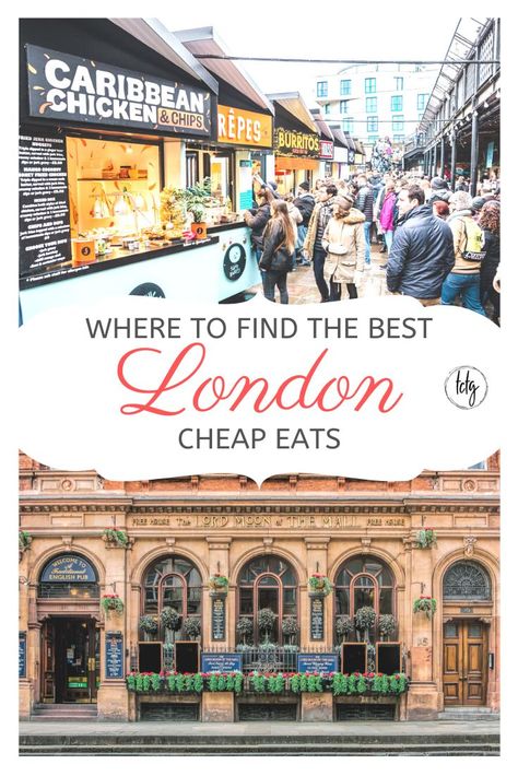 Best Cheap Eats In London, Cheap Places To Eat In London, Affordable Restaurants In London, Best Places To Eat In London, London Cheap Eats, Where To Eat London, London Places To Eat, Places To Eat In London, Eat In London