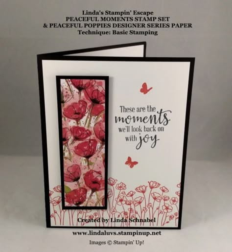 Painted Poppies Cards, Stampin Up Painted Poppies, Painted Poppy, Poppy Cards, Painted Poppies, Peaceful Moments, Spring Cards, Designer Paper, I Am Back