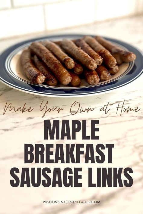 Homemade Maple Sausage, Homemade Breakfast Sausage Links, Homemade Sausage Links, Maple Breakfast Sausage Recipes, Breakfast Sausage Links Recipes, Maple Sausage Recipes, Jimmy Dean Sausage Recipes Breakfast, Recipes With Maple Sausage, Jimmy Dean Sausage Recipes