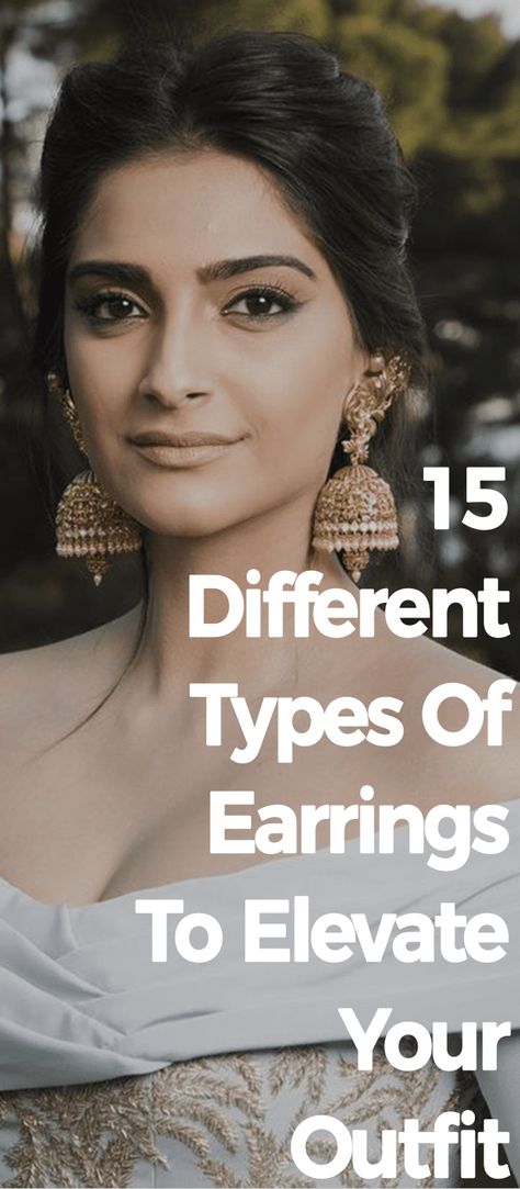 5 Ways To Pair Your Perfect Earrings With The Right Outfit Types Of Indian Earrings, Earrings With Saree, Traditional Earrings Indian Jewelry, Long Earrings Outfit, Long Earrings Indian, Earrings For Saree, Different Types Of Earrings, Indo Western Lehenga, Saree Jackets