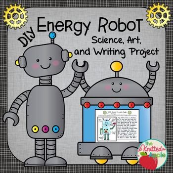 Robot Project Ideas, Energy Science Projects, 2nd Grade Science, Robot Project, Forms Of Energy, Energy Forms, Primary Science, Third Grade Science, 4th Grade Science