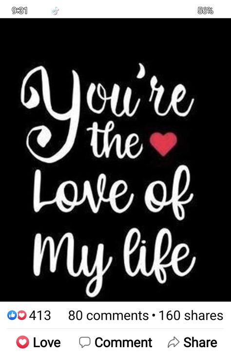 Quotes For My Love, My Love Of My Life, Love My Wife Quotes, Love My Husband Quotes, Romantic Love Messages, For My Love, I Love You Pictures, Soulmate Love Quotes, Sweet Love Quotes