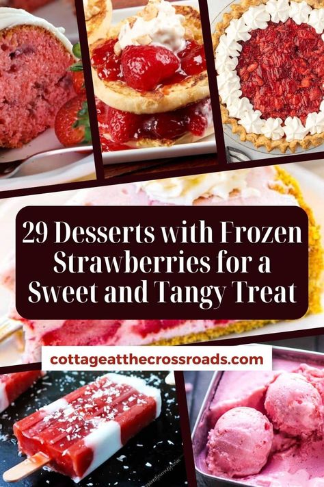 29 Desserts with Frozen Strawberries for a Sweet and Tangy Treat pinterest image. Dessert Made With Frozen Strawberries, Dessert Recipes With Frozen Strawberries, Thawed Frozen Strawberry Recipes, Dessert Using Frozen Strawberries, Frozen Strawberry Dessert Recipes, Frozen Strawberry Recipes Easy, Desserts With Frozen Strawberries, Dessert With Frozen Strawberries, What To Make With Frozen Strawberries