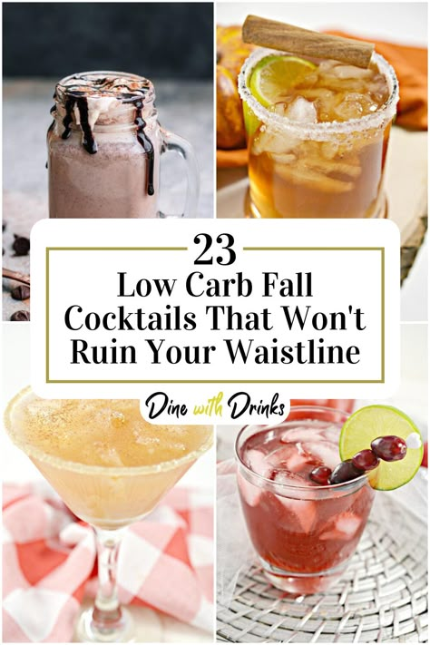 Collage of 4 low carb fall cocktails. Keto Alcohol Drinks For Fall, Low Carb Christmas Drinks, Low Calorie Mocktail Recipe Fall, Low Carb Fall Drinks Alcohol, Low Carb Fall Cocktails, Keto Fall Drinks Alcohol, Keto Halloween Cocktails, Low Calorie Fall Drinks Alcohol, Low Calorie Fall Drinks