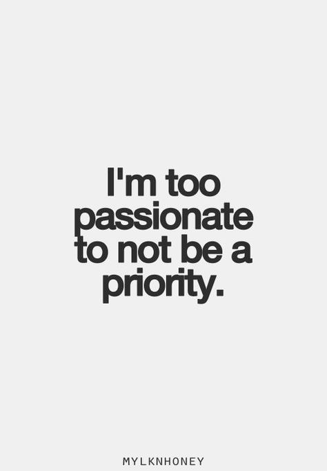 Be A Priority Not An Option Quotes. QuotesGram Life Quotes Love, Inspirational Quotes Pictures, Visual Statements, E Card, The Words, Great Quotes, Picture Quotes, Beautiful Words, Inspirational Words