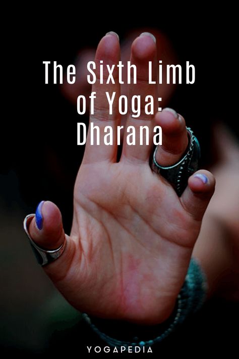 The Sixth Limb of Yoga: Dharana Asana Yoga Poses, Eight Limbs Of Yoga, 8 Limbs Of Yoga, Hard Yoga, Yoga Sutras, Yoga Philosophy, Yoga Music, Partner Yoga, Yoga Help