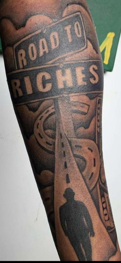 Road To Riches Tattoo Design, Road To Riches Tattoo For Men, Best Forearm Tattoo Men Half Sleeves, Road To Riches Tattoo, Black Men Tattoos Ideas Arm, Trap Tattoos Men, Kakashi Tattoo, Reflection Tattoo, Road To Riches