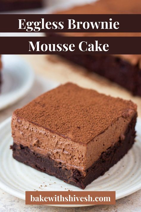 A smooth, chocolaty mousse over a brownie is a best combination ever. Try it out. Brownie Mousse Cake, Diy Brownies, Eggless Chocolate Mousse, Bake With Shivesh, Choc Mousse, Being Short, Eggless Chocolate Cake, Mousse Cake Recipe, Microwave Baking