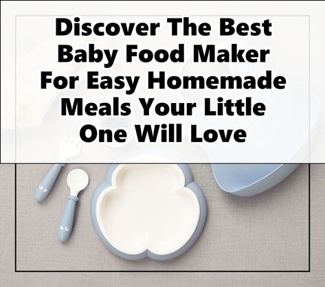 Looking for the perfect solution to create nutritious meals for your little one? Discover the best baby food maker that simplifies homemade cooking! This essential kitchen gadget allows you to whip up healthy, delicious baby food in no time, ensuring your child enjoys fresh ingredients without preservatives. Explore a variety of recipes and tips to make mealtime enjoyable and stress-free. Start your journey to healthier eating with the ideal baby food maker today! Easy Homemade Meals, Best Baby Food Maker, Baby Food Maker, Homemade Meals, Homemade Cooking, Healthier Eating, Homemade Baby Food, Healthy Delicious, Fresh Ingredients