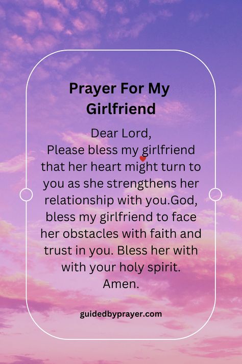 Praying For A Boyfriend, Praying For My Boyfriend, Prayers For Girlfriend, Praying For My Girlfriend, Prayers For My Girlfriend, Prayer For Girlfriend, Praying For Future Boyfriend, Prayer For My Relationship, Prayer For My Wife