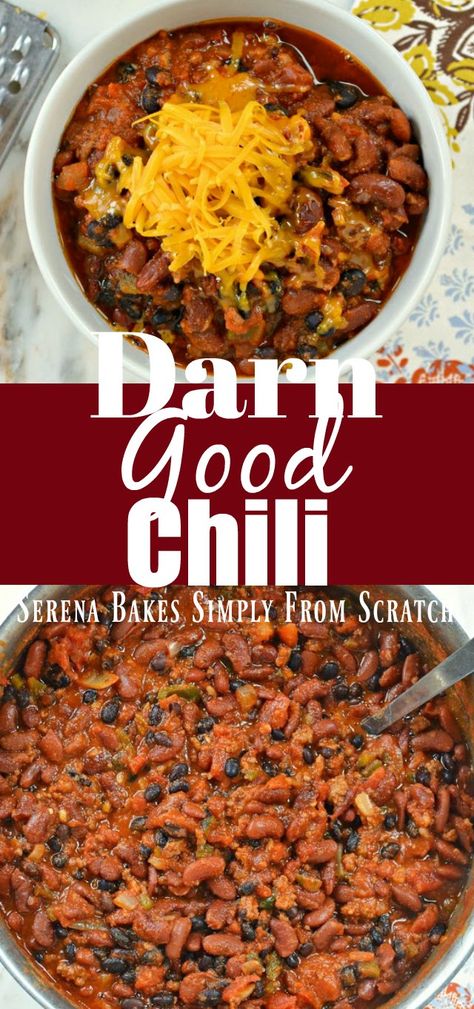 Darn Good Chili recipe is a fall and winter favorite perfect for football parties or just to warm you up from Serena Bakes Simply From Scratch. Good Chili Recipe, Chili From Scratch, Steak Tomatoes, White Bean Chicken Chili, Football Parties, Erma Bombeck, Best Chili Recipe, Easy Chili, Crockpot Cooking