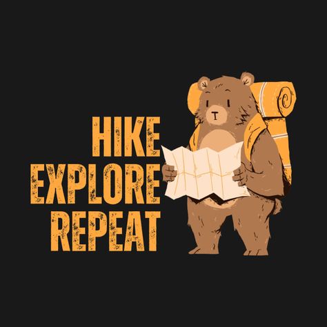 Check out this awesome 'Hike%2C Explore%2C Repeat. Bear with a Map and Backpack' design on @TeePublic! Graphic Tee With Bear Design And Crew Neck, Animal Hiking Illustration, Bear Camping Illustration, Bear Hiking Illustration, Bear Design Graphic Tee With Short Sleeves, Adventure Backpack, Hiking Map, Map Design, Parks And Recreation