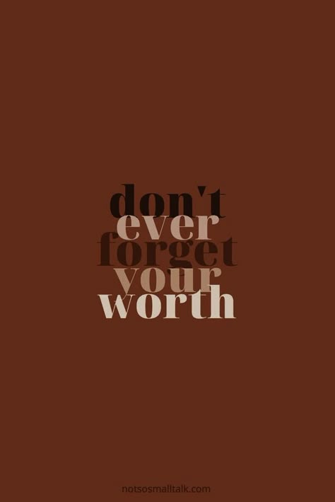 Self Love Brown Aesthetic, Brown Motivational Quotes Aesthetic, Burnt Orange Aesthetic Quotes, Brown Lockscreen Aesthetic Quotes, Brown Aesthetic Words, Brown Inspirational Quotes, Quotes Brown Aesthetic, Brown Quotes Aesthetic, Minimal Quotes