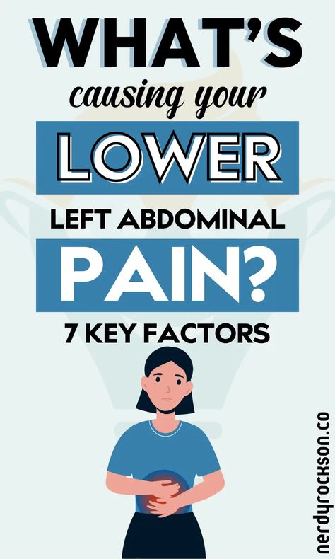 7 Causes of Pain in Lower Left Abdomen | Nerdy Rockson Left Side Abdominal Pain, Stomach Cramps Causes, Stomach Ache Remedy, Lower Abdominal Pain, Trapped Gas, Abdominal Discomfort, Gas Relief, Lower Stomach, My Stomach Hurts