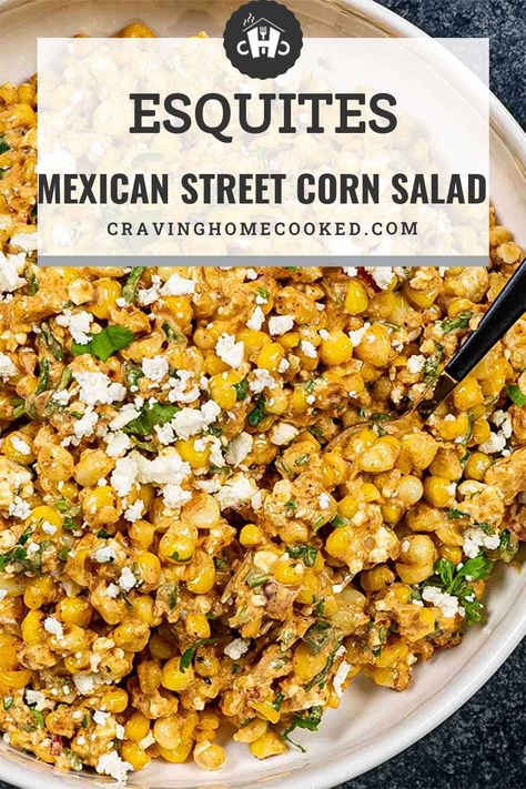 Authentic Esquites Recipe, Mexican Style Street Corn Recipe, Corn Esquites Recipe, Esquites Recipe Crockpot, Street Corn Salad Easy, Skillet Mexican Street Corn, Esquites Recipe, Salad Easy Recipe, Fresh Corn Recipes